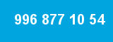 996 877 10 54